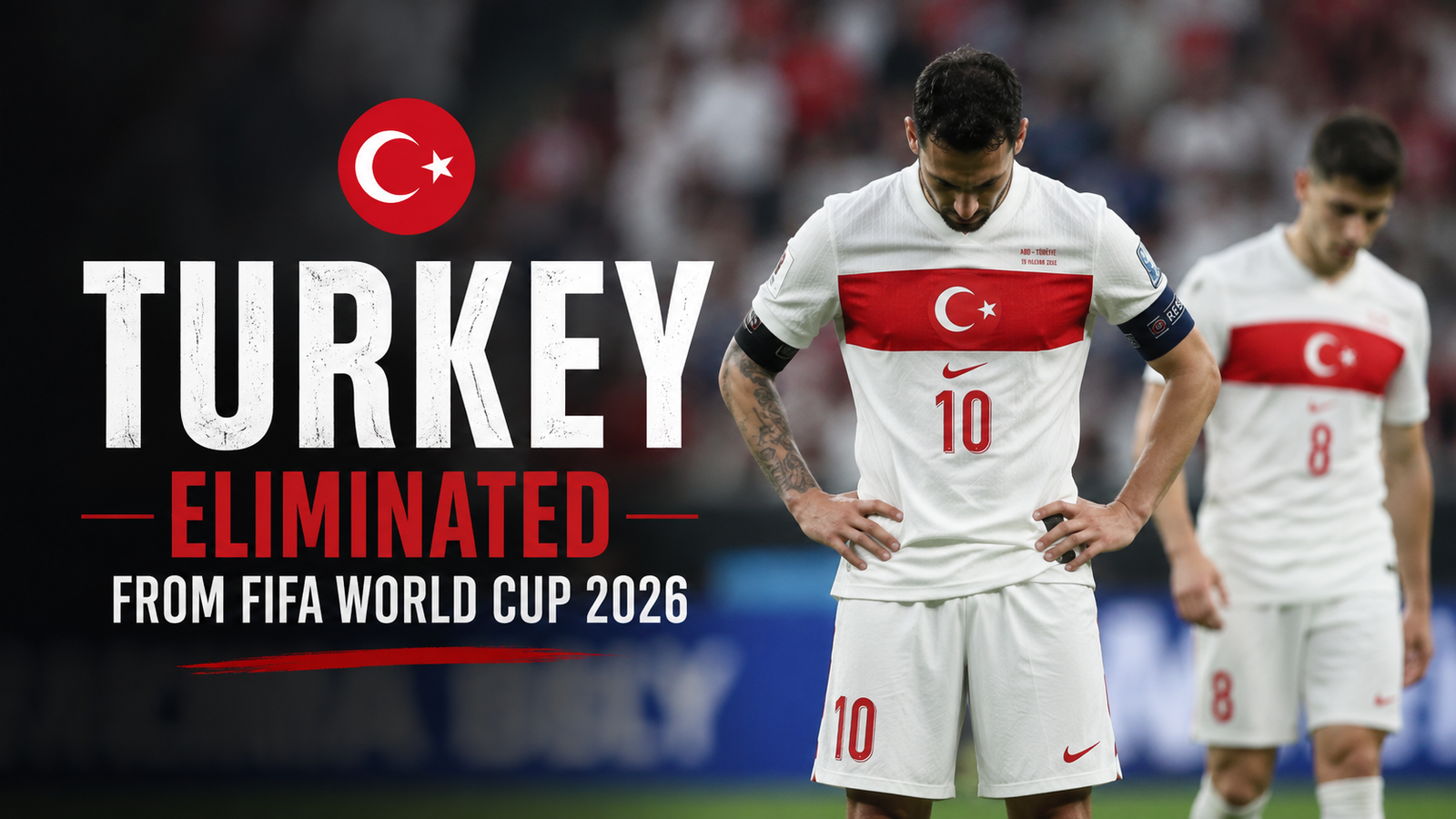 Turkey Eliminated from FIFA World Cup